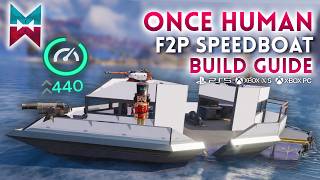 BEST ENDGAME F2P SPEEDBOAT (Max Speed & Damage) - Once Human Isles of Abyss