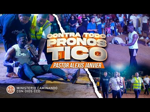 Pastor Alexis Janvier / Contra Todo Pronostico (CCD)