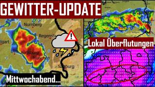 ⛈️⚠️UPDATE zu GEWITTERN und DAUERREGEN - Lokal UNWETTERGEFAHR durch über 50 mm und ÜBERFLUTUNGEN🌧️