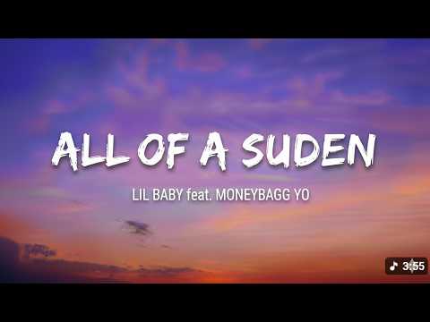 Lil Baby - All Of A Sudden (feat. Moneybagg Yo)  Lyrics