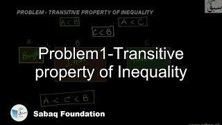 Problem1-Transitive property of Inequality