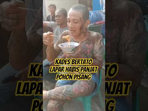 Kades Bertato Lapar Habis Panjat Pohon Pisang