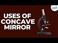 Exploring the Applications of Concave Mirrors