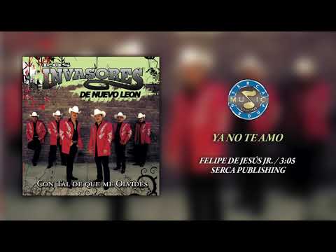 Los Invasores de Nuevo León - Ya No Te Amo ( Audio Oficial )