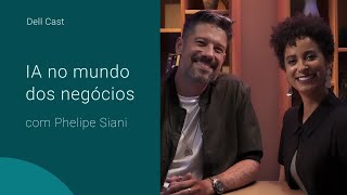DELL CAST: IA no mundo dos negócios, com Phelipe Siani