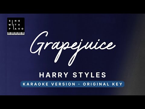 Grapejuice – Harry Styles (Original Key Karaoke) – Piano Instrumental Cover with Lyrics