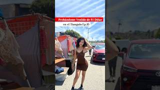 Probándome Vestido de $1 Dólar en el Tianguis Ep.15