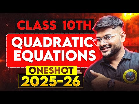 Quadratic Equations One Shot I  Class 10 Maths I Chapter 4 Quadratic Equations I Ashish Sir A4S