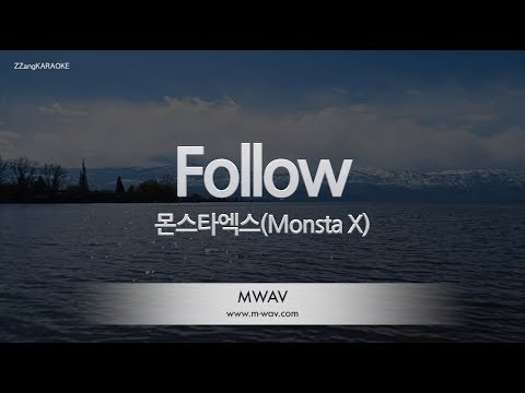 [짱가라오케/노래방] 몬스타엑스(Monsta X)-Follow [ZZang KARAOKE]