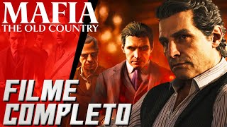 Mafia: The Old Country - O Filme Completo do Jogo em Português 