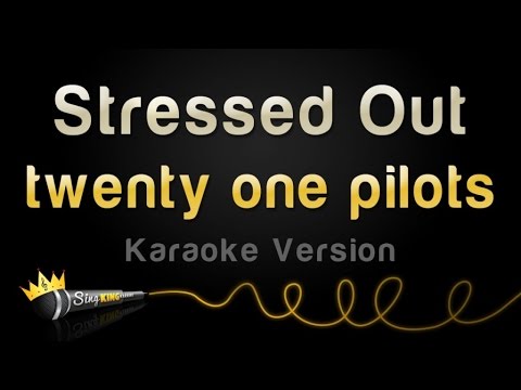 twenty one pilots – Stressed Out (Karaoke Version)