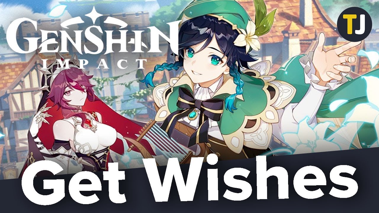 How to Get Wishes in Genshin Impact - TechJunkie
