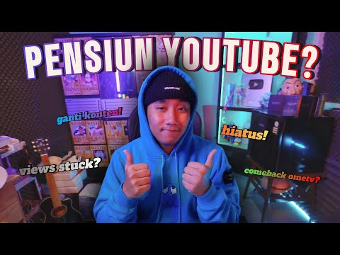 GUA PENSIUN DARI YOUTUBE?