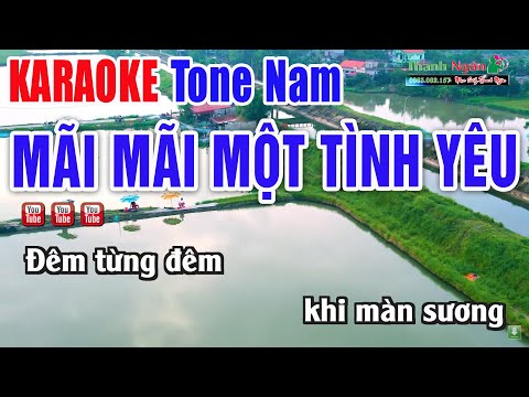 Mãi Mãi Một Tình Yêu Karaoke Tone Nam Remix – Nhạc Sống Thanh Ngân