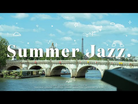 [Playlist] 재즈 레서피 여름맛🌞으로 준비했습니다 Summer Jazz Music / 카페재즈, 매장음악, 여름에 듣기 좋은 재즈 플리