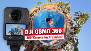 DJI Osmo 360 - Was kann die erste 360° Action Cam von DJI ? // Test + Footage