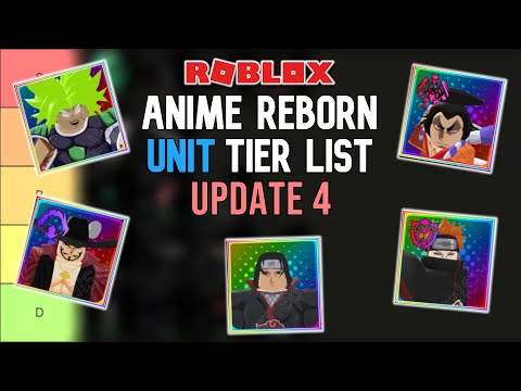 *UPDATE 4* Anime Reborn Units Tier List - UPDATE 4