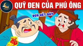 QUỸ ĐEN CỦA PHÚ ÔNG - TRUYỆN CỔ TÍCH - QUÀ TẶNG CUỘC SỐNG - VẦNG TRĂNG CỔ TÍCH - PHIM HOẠT HÌNH