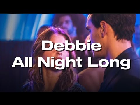 Debbie-All Night Long (magyar dalszöveggel)