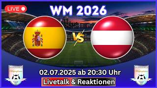 🔵Spanien vs. Österreich | Sechzehntelfinale | Spain vs. Austria FIFA WM 2026 Talk & Reaktionen Handy