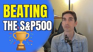 Outperforming the S&P500: If I can do it, so can you!