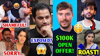 SHAMEFUL! He had to say SORRY...😡| Raj Shamani EXPOSED?, MrBeast $100K OFFER, Fukra ROAST Tanya |