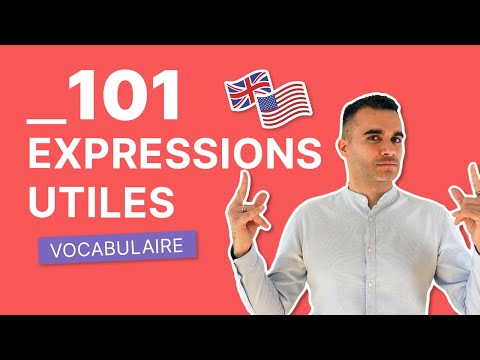 Les 101 Expressions Indispensables en Anglais | Vocabulaire Essentiel