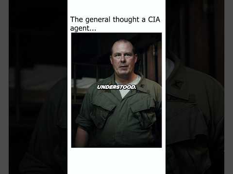 The general thought a CIA agent…😅