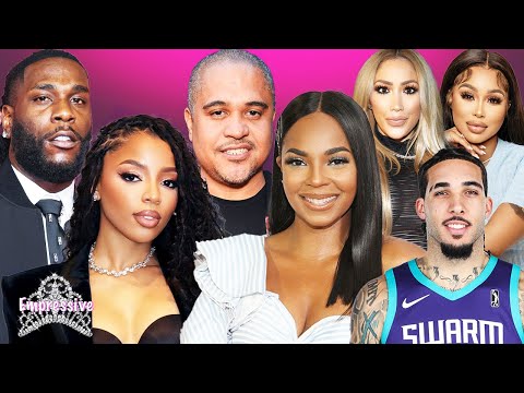 Ashanti MOURNS Irv Gotti | Chloe Bailey LOVES Burna Boy! Gelo DUMPS Nikki for his pregnant sidechick