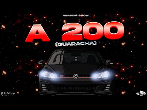 A 200 GUARACHA (VERSION SHOW) - CHICHEE, DJ CUBA