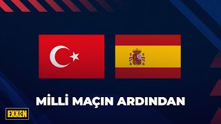 Milli Maçın Ardından (Türkiye - İspanya) | 7 Eylül 2025 @ExxenSpor