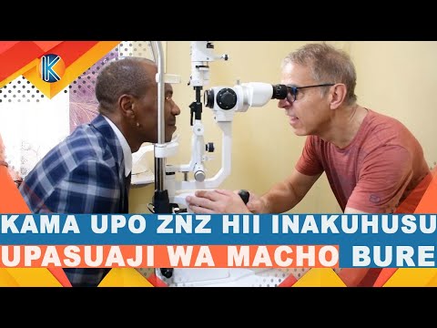 KAMA UPO ZANZIBAR HII INAKUHUSU, MADAKTARI BINGWA KUTIBU UPASUAJI/MACHO BURE l KMKM