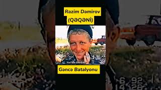 GƏNCƏ BATALYONU 1992-Cİ İL. | RAZİM DƏMİROV (QƏQƏNİ).