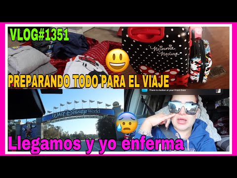 VLOG#1351ALISTANDO TODO PARA EL VIAJE😃LLEGAMOS A ORLANDO Y LLEGUE ENFERMA🤧NO ME SIENTO BIEN😰