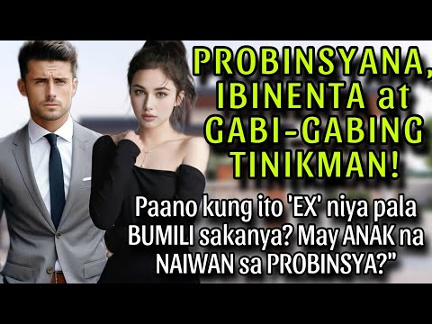 PROBINSYANA, IBINENTA AT GABI-GABING TINKMAN!PAANO KUNG 'EX' NIYA PALA BUMILI AT MAY ANAK NA NAIWAN?