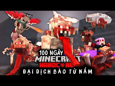 Kresh Sinh Tồn 100 Ngày Minecraft Đại Dịch Bào Tử Nấm !!