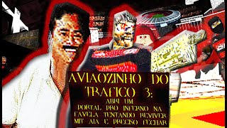 Afinal, o que é AVIÃOZINHO DO TRÁFICO 3 :ABRI PORTAL PRO INFERNO NA FAVELA TENTANDO REVIVER MIT AIA?