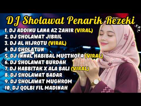 DJ SHOLAWAT TERBARU 2026 FULL ALBUM 🔥 ADDINU LANA AZ ZAHIR & SHOLAWAT JIBRIL PENARIK REZEKI