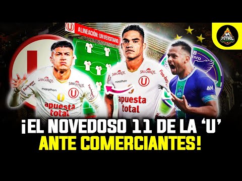 ¡RENOVACIÓN! 🔥 Los CAMBIOS en el 11 de #UNIVERSITARIO para ARRANQUE del CLAUSURA ante COMERCIANTES