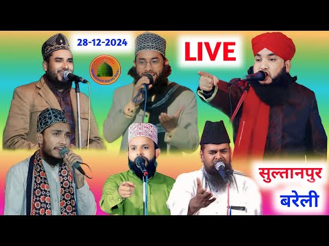 Live:- Sultanpur Bareilly:- Ahmad Raza Manzari, Sharif Akhtar, Akram Raza Noori, Munazir Husain,