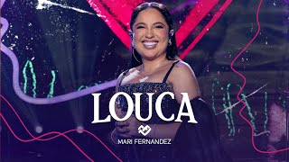 Mari Fernandez - LOUCA (LOCA) (DVD Ao Vivo no Rio de Janeiro)