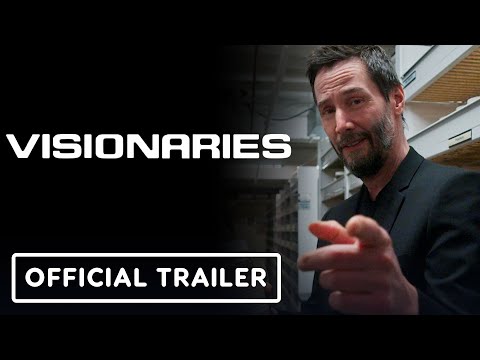 Visionaries - Official Trailer (2025) Keanu Reeves, Gard Hollinger