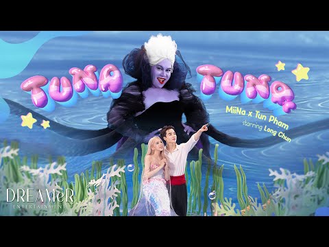TUNA TUNA (Nàng Tiên Cá) - MiiNa x Tun Phạm x RIN9 x DREAMeR || Official Music Video