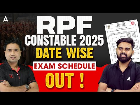 RPF Constable 2025 Date Wise Schedule Out | RPF Constable Exam Date 2025 | RPF Constable Exam Date