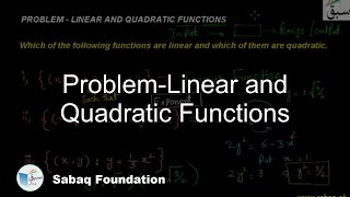 Problem-Linear and Quadratic Functions