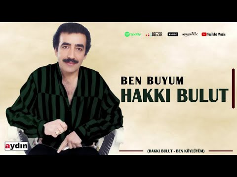 Hakkı Bulut - Ben Buyum