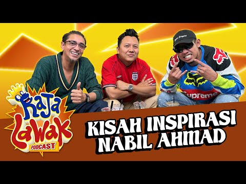 #RajaLawakPodcast : Kisah Inspirasi Penghibur No. 1 Malaysia, Nabil Ahmad