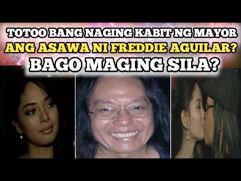 TOTOO BANG NAGING KABIT NG MAYOR ANG ASAWA NI FREDDIE AGUILAR HISTORY PART-2