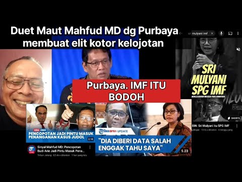 Duet maut Mahfud MD dg Purbaya. Banjingan di negeri ini bakal kelojotan