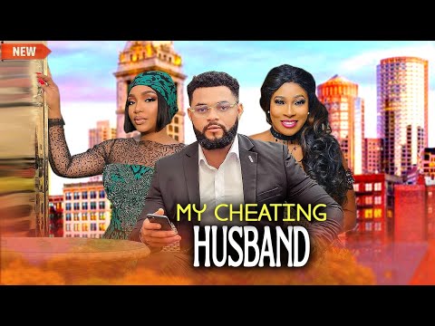 CHEATING HUSBAND- NEW NIGERIAN MOVIES LATEST NOLLYWOOD MOVIES 2025 AFRICAN